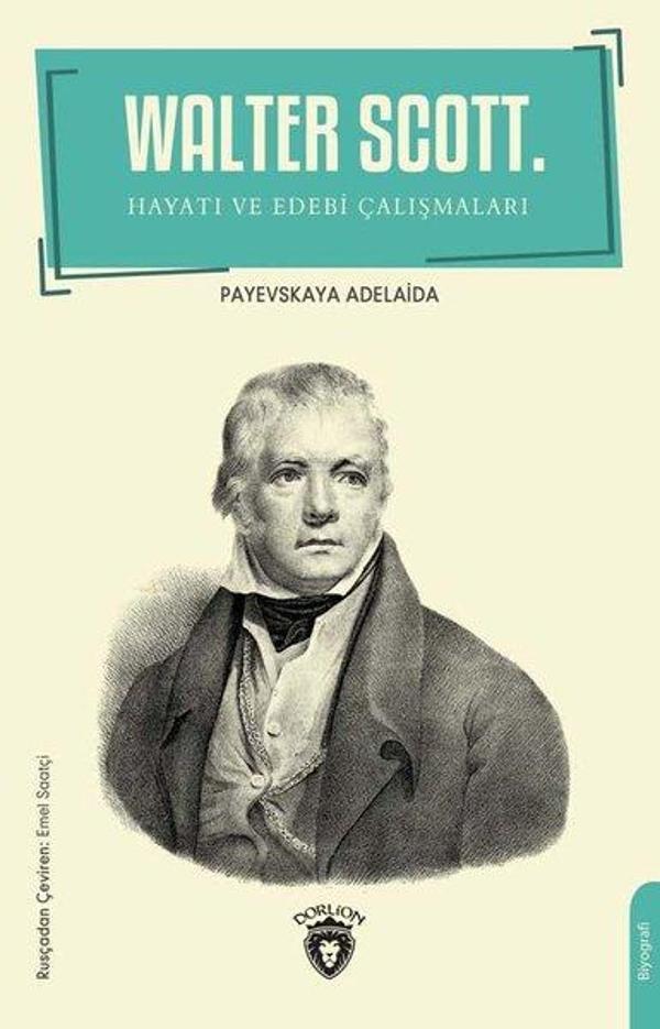 Walter Scott - Hayatı ve Edebi Çalışmaları - Dorlion Yayınevi - Image 1