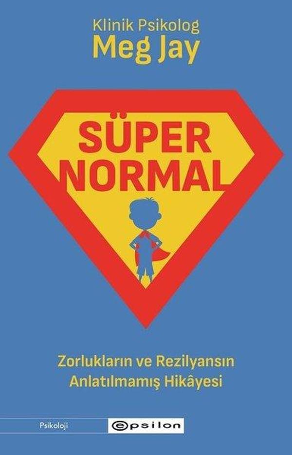 Süpernormal: Zorlukların ve Rezilyansın Anlatılmamış Hikayesi - Epsilon Yayınevi - Image 1