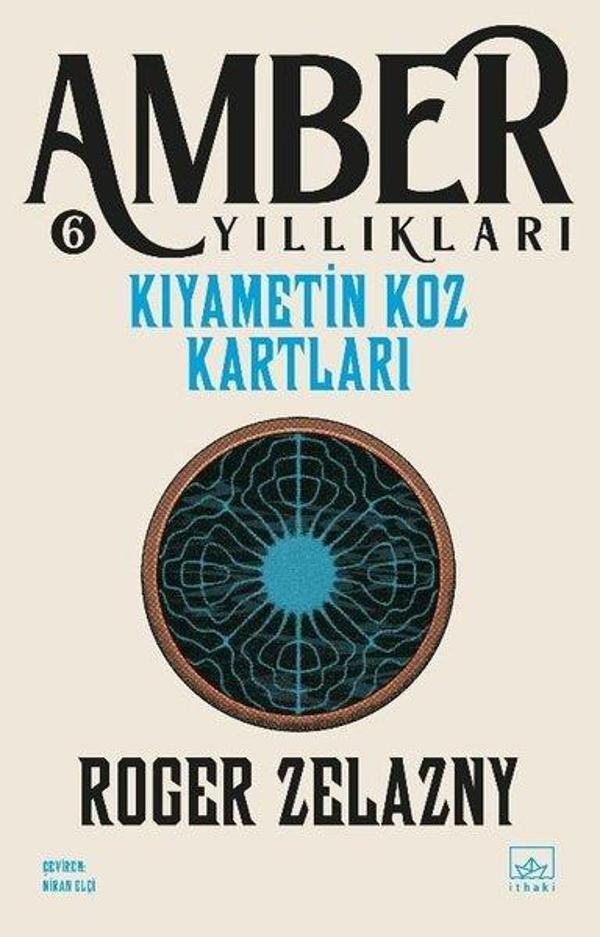 Kıyametin Koz Kartları - Amber Yıllıkları 6 - İthaki Yayınları - Image 1