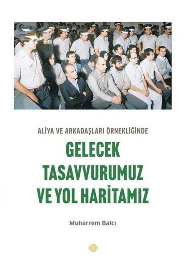 Aliya ve Arkadaşları Örnekliğinde Gelecek Tasavvurumuz ve Yol Haritamız - Mahya Yayıncılık - Image 1