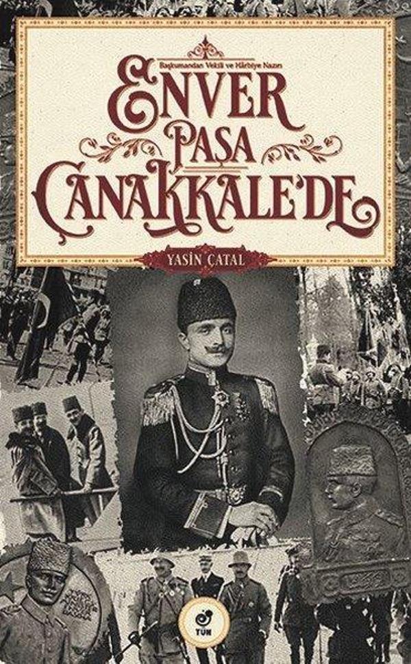 Enver Paşa Çanakkale'de - Tün - Image 1