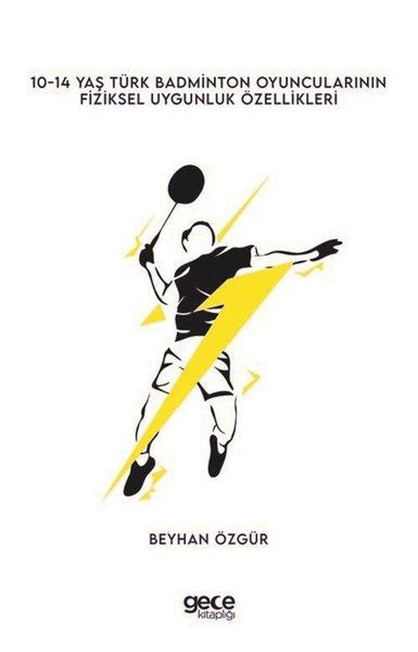 10-14 Yaş Türk Badminton Oyuncularının Fiziksel Uygunluk Özellikleri - Gece Kitaplığı - Image 1