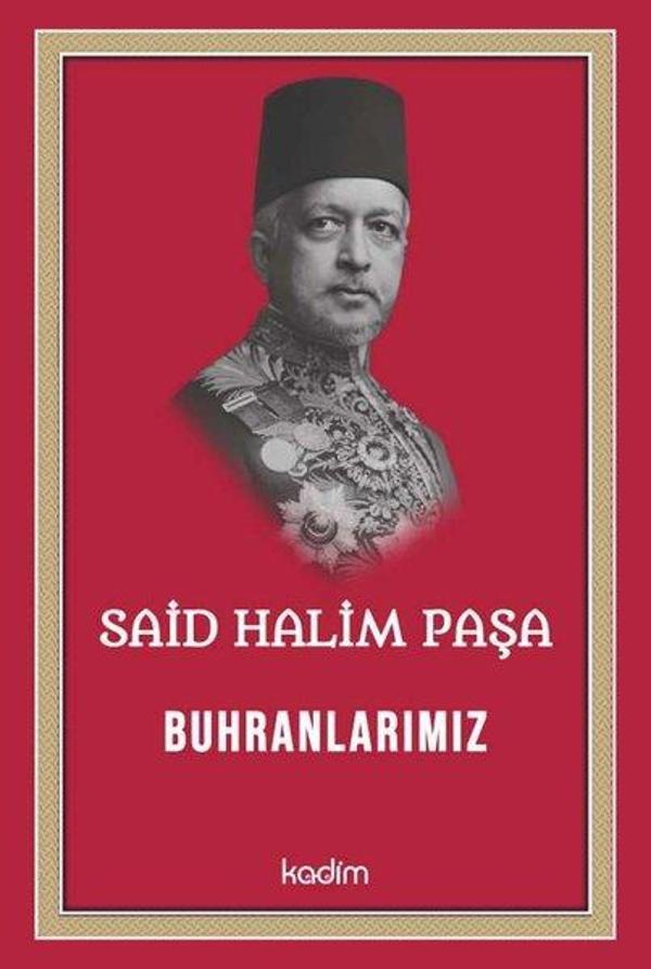 Said Halim Paşa - Buhranlarımız - Kadim - Image 1