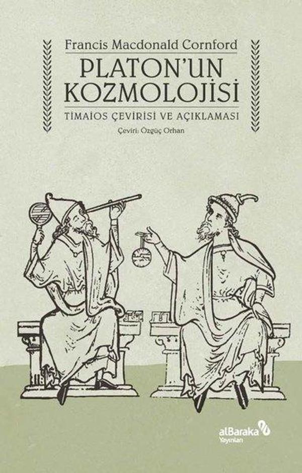 Platon'un Kozmolojisi - Timaios Çevirisi ve Açıklaması - alBaraka Yayınları - Image 1