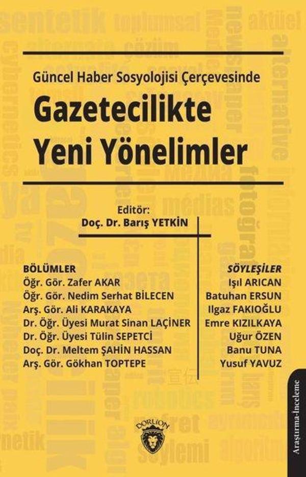 Güncel Haber Sosyolojisi Çerçevesinde Gazetecilikte Yeni Yönelimler - Dorlion Yayınevi - Image 1