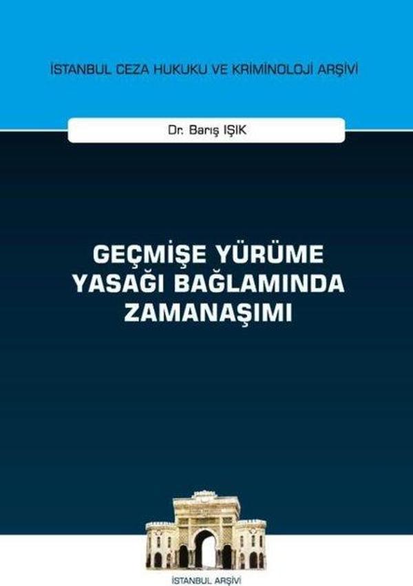 Geçmişe Yürüme Yasağı Bağlamında Zamanaşımı - On İki Levha Yayıncılık - Image 1