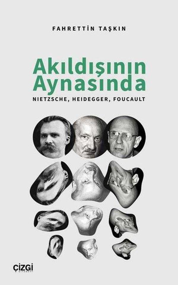 Akıldışının Aynasında: Nietzsche - Heidegger - Foucault - Çizgi Kitabevi - Image 1