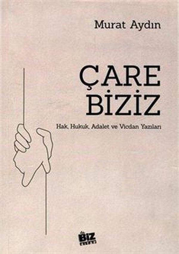 Çare Biziz - Hak Hukuk Adalet ve Vicdan Yazıları - Biz Kitap - Image 1