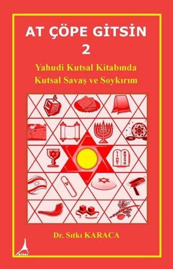At Çöpe Gitsin 2 - Yahudi Kutsal Kitabında Kutsal Savaş ve Soykırım - Alter Yayınları - Image 1