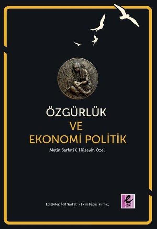 Özgürlük ve Ekonomi Politik - Efil Yayınevi Yayınları - Image 1
