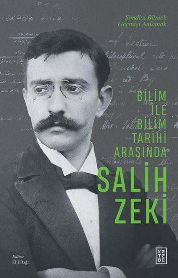 Bilim ile Bilim Tarihi Arasında Salih Zeki - Ketebe - Image 1