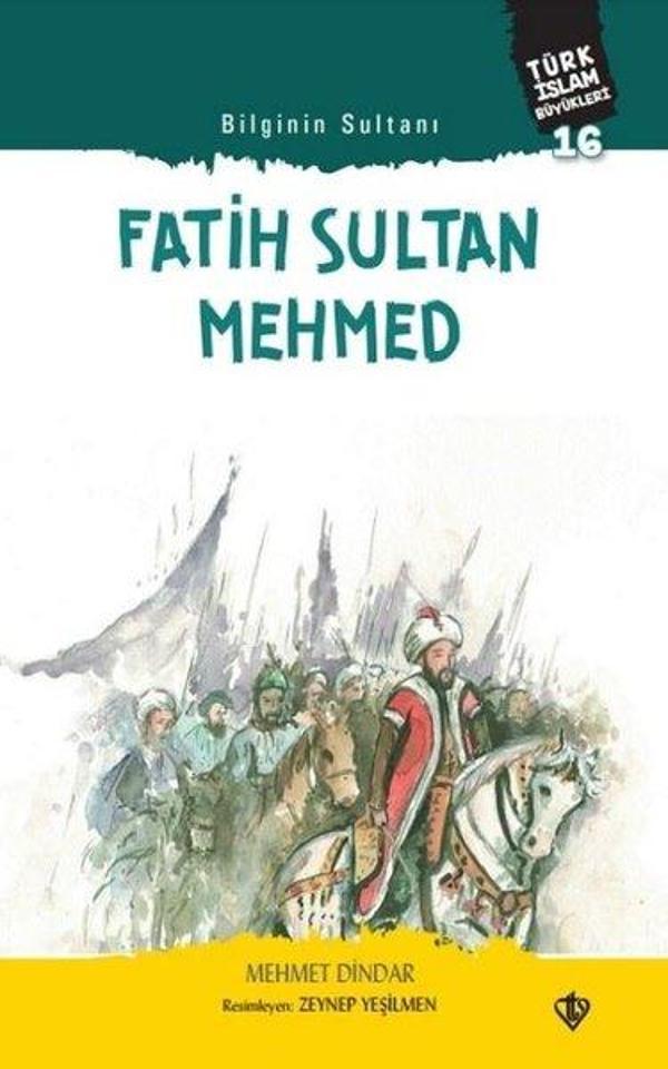 Bilginin Sultanı: Fatih Sultan Mehmed - Türkiye Diyanet Vakfı Yayınları - Image 1