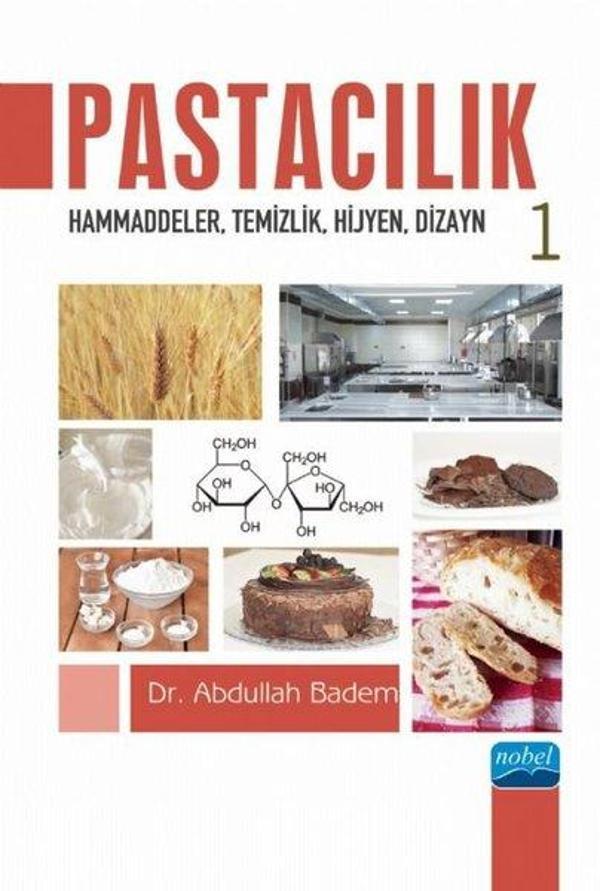 Pastacılık 1: Hammaddeler - Temizlik - Hijyen - Dizayn - Nobel Akademik Yayıncılık - Image 1