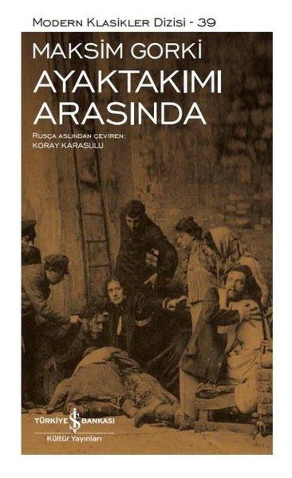 Ayaktakımı Arasında - Modern Klasikler 39 - İş Bankası Kültür Yayınları - Image 1