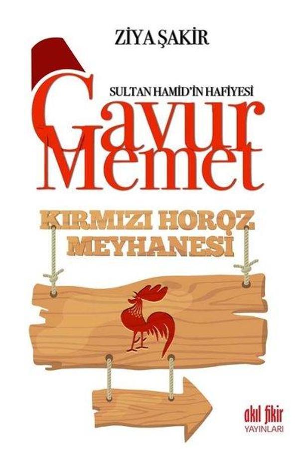 Gavur Memet Kırmızı Horoz Meyhanesi - Akıl Fikir Yayınları - Image 1