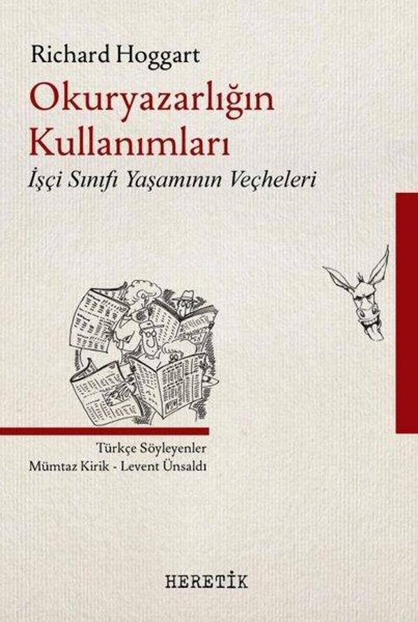 Okuryazarlığın Kullanımları - İşçi Sınıfı Yaşamının Veçheleri - Heretik Yayıncılık - Image 1