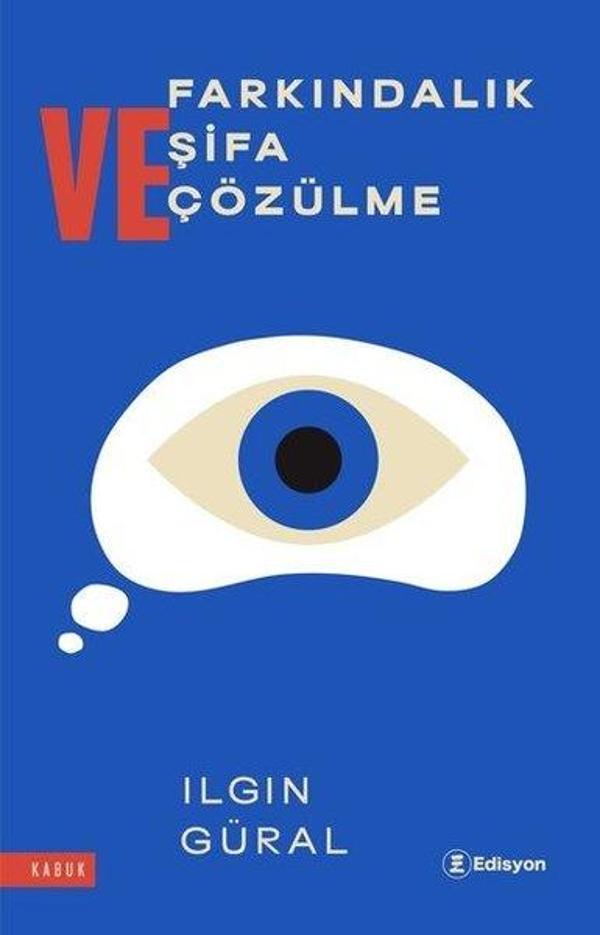 Farkındalık Şifa ve Çözülme - Edisyon Kitap - Image 1