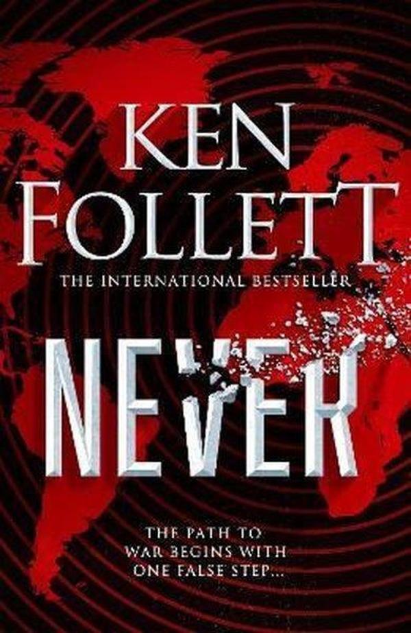 Never: Ken Follett - Pan MacMillan - Image 1