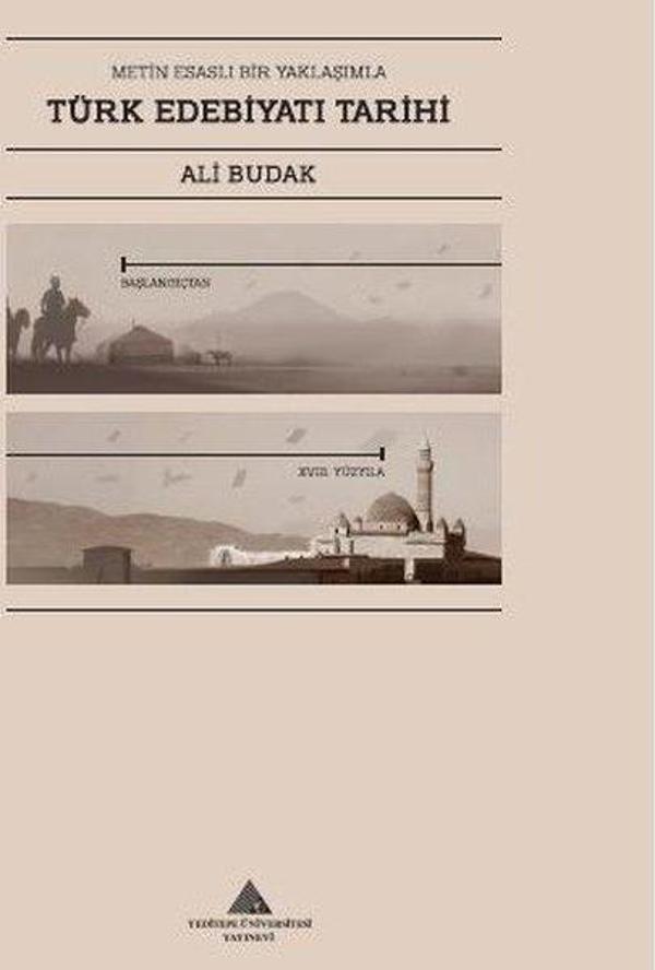 Metin Esaslı Bir Yaklaşımla Türk Edebiyatı Tarihi - Başlangıçtan 18. Yüzyıla Kadar - Yeditepe Üniversitesi Yayınevi - Image 1