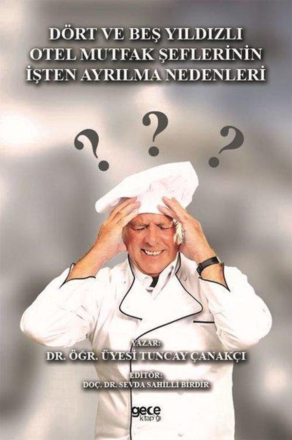 Dört ve Beş Yıldızlı Otel Mutfak Şeflerinin İşten Ayrılma Nedenleri - Gece Kitaplığı - Image 1