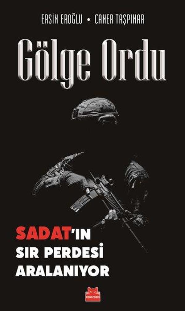 Gölge Ordu - Sadat'ın Sır Perdesi Aralanıyor - Kırmızı Kedi Yayınevi - Image 1