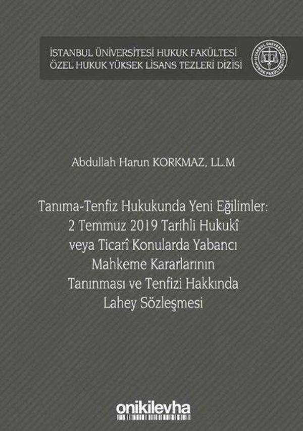 Tanıma -Tenfiz Hukukunda Yeni Eğilimler: 2 Temmuz 2019 Tarihli Hukuki veya Ticari Konularda Yabancı - On İki Levha Yayıncılık - Image 1