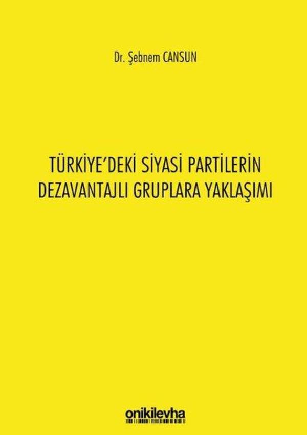 Türkiye'deki Siyasi Partilerin Dezavantajlı Gruplara Yaklaşımı - On İki Levha Yayıncılık - Image 1