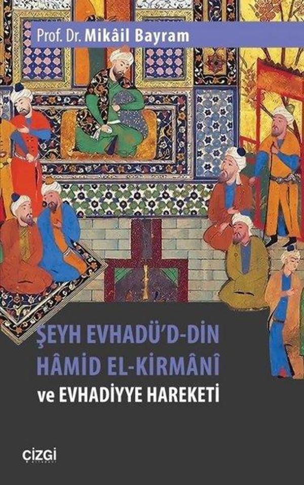 Şeyh Evhadü'd Din Hamid El-Kirmani ve Evhadiyye Hareketi - Çizgi Kitabevi - Image 1