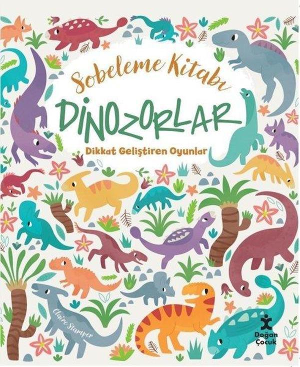 Sobeleme Kitabı - Dinozorlar - Dikkat Geliştiren Oyunlar - Doğan Çocuk - Image 1