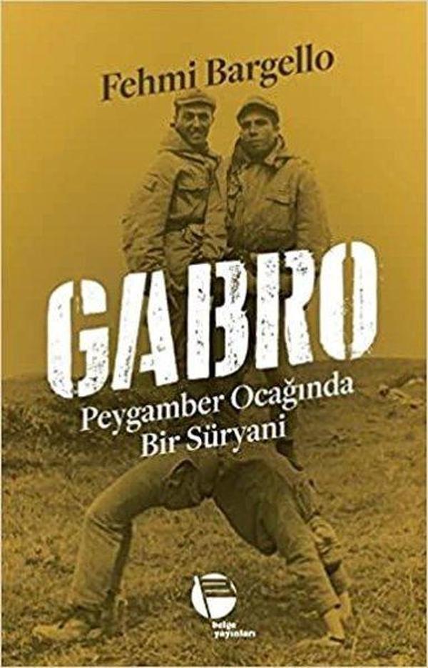 Gabro: Peyganber Ocağında Bir Süryani - Belge Yayınları - Image 1