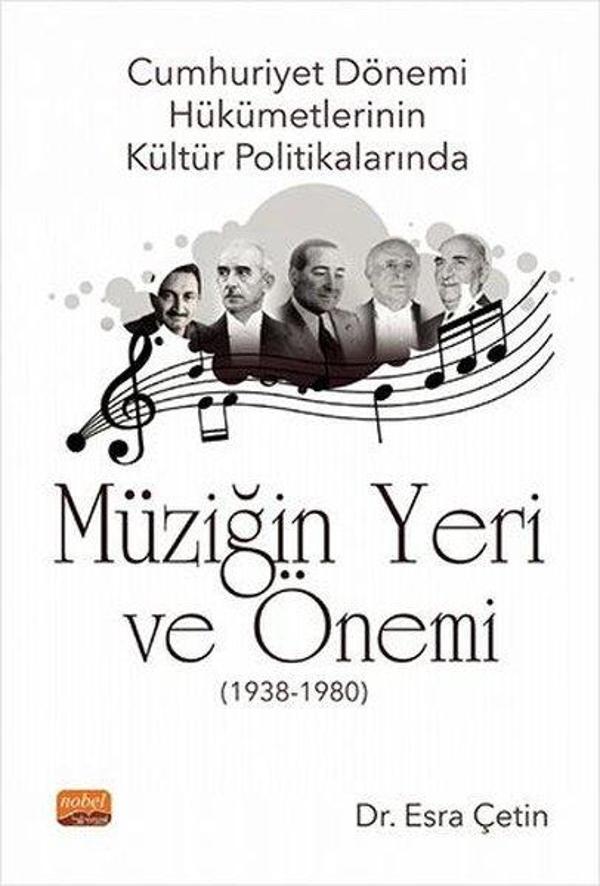 Cumhuriyet Dönemi Hükümetlerinin Kültür Politikalarında Müziğin Yeri ve Önemi 1938 - 1980 - Nobel Bilimsel Eserler - Image 1