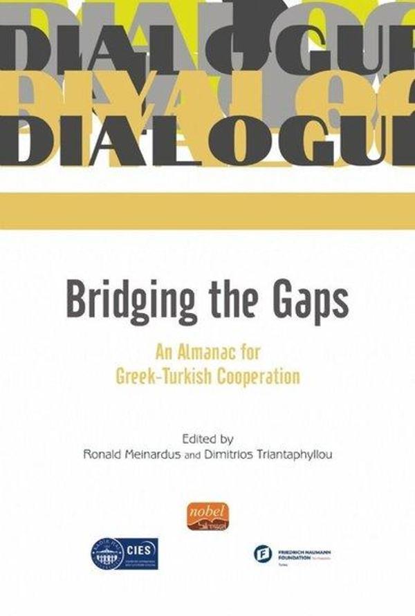 Bridging The Gaps An Almanac For Greek - Turkish Cooperation - Nobel Bilimsel Eserler - Image 1