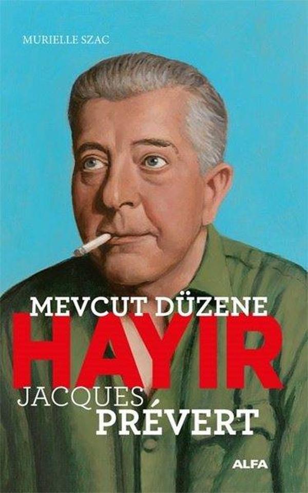 Mevcut Düzene Hayır - Jacques Prevert - Alfa Yayıncılık - Image 1