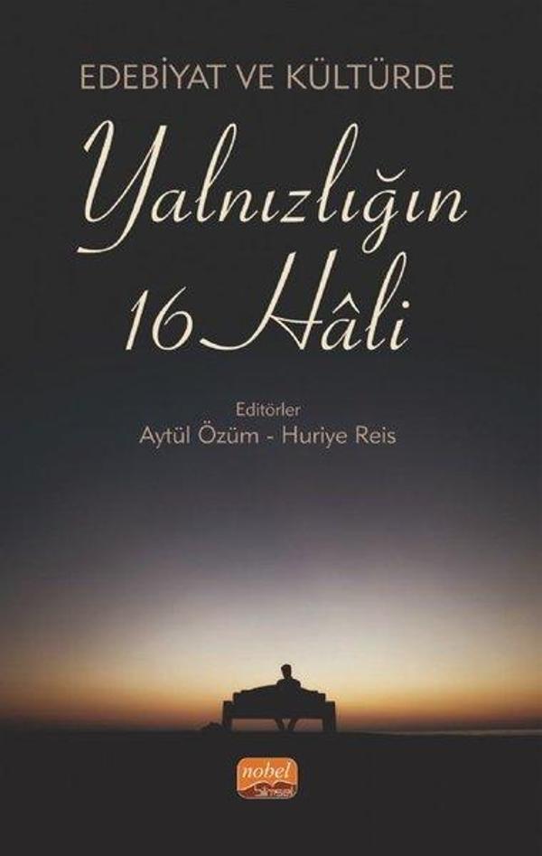 Edebiyat ve Kültürde Yalnızlığın 16 Hali - Nobel Bilimsel Eserler - Image 1
