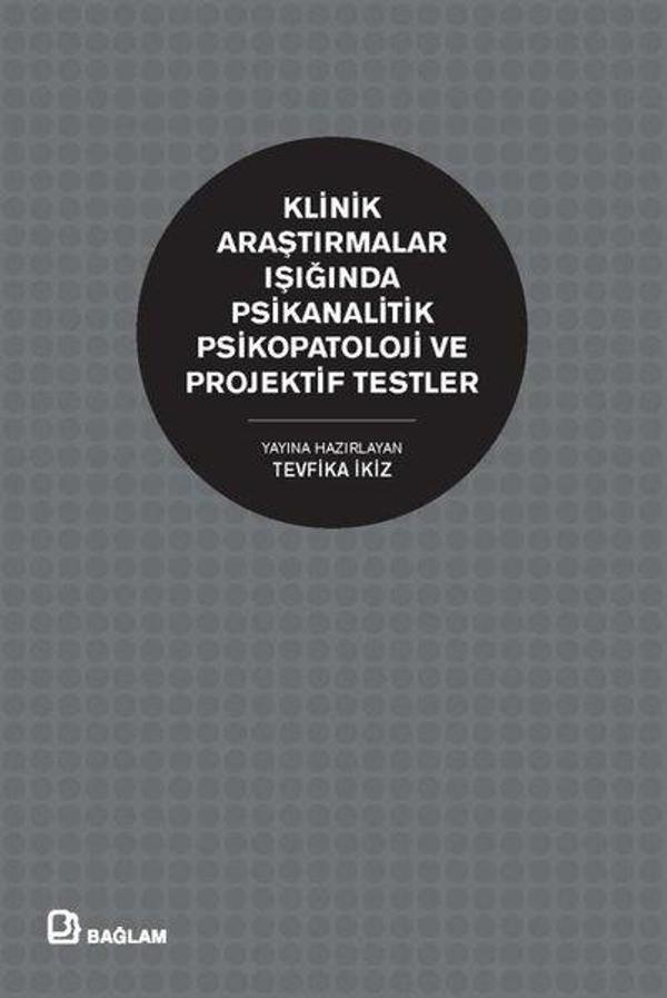 Klinik Araştırmalar Işığında Psikanalitik Psikopatoloji ve Projektif Testler - Bağlam Yayıncılık - Image 1