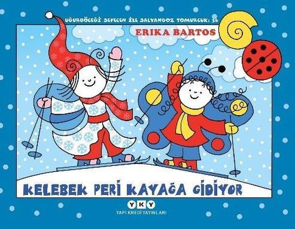 Kelebek Peri Kayağa Gidiyor - Uğurböceği Sevecen ile Salyangoz Tomurcuk 36 - Yapı Kredi Yayınları - Image 1