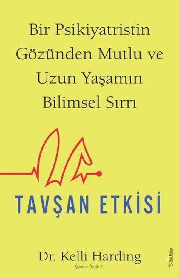 Tavşan Etkisi - Bir Psikiyatristin Gözünden Mutlu ve Uzun Yaşamın Bilimsel Sırrı - Sola Unitas - Image 1