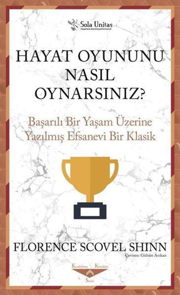Hayat Oyununu Nasıl Oynarsınız? Başarılı Bir Yaşam Üzerine Yazılmış Efsanevi Bir Klasik - Sola Unitas - Image 1