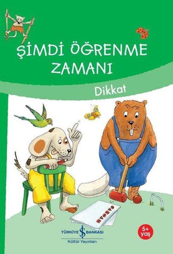 Şimdi Öğrenme Zamanı - Dikkat - İş Bankası Kültür Yayınları - Image 1