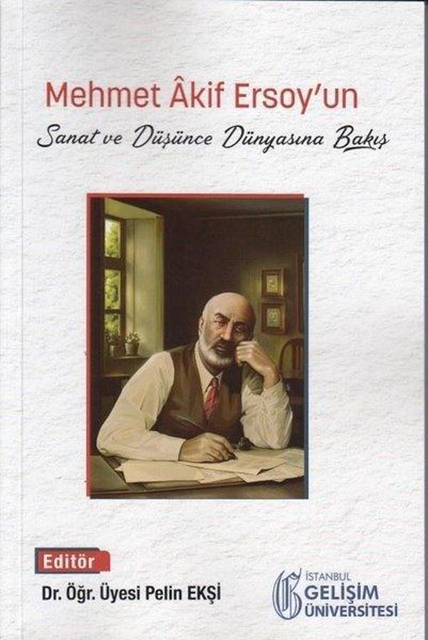 Mehmet Akif Ersoy'un Sanat ve Düşünce Dünyasına Bakış - İstanbul Gelişim Üniversitesi - Image 1