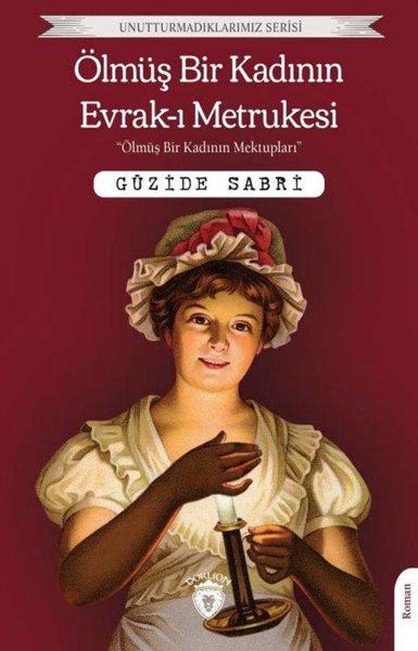 Ölmüş Bir Kadının Evrak-ı Metrukesi - Unutturmadıklarımız Serisi - Dorlion Yayınevi - Image 1
