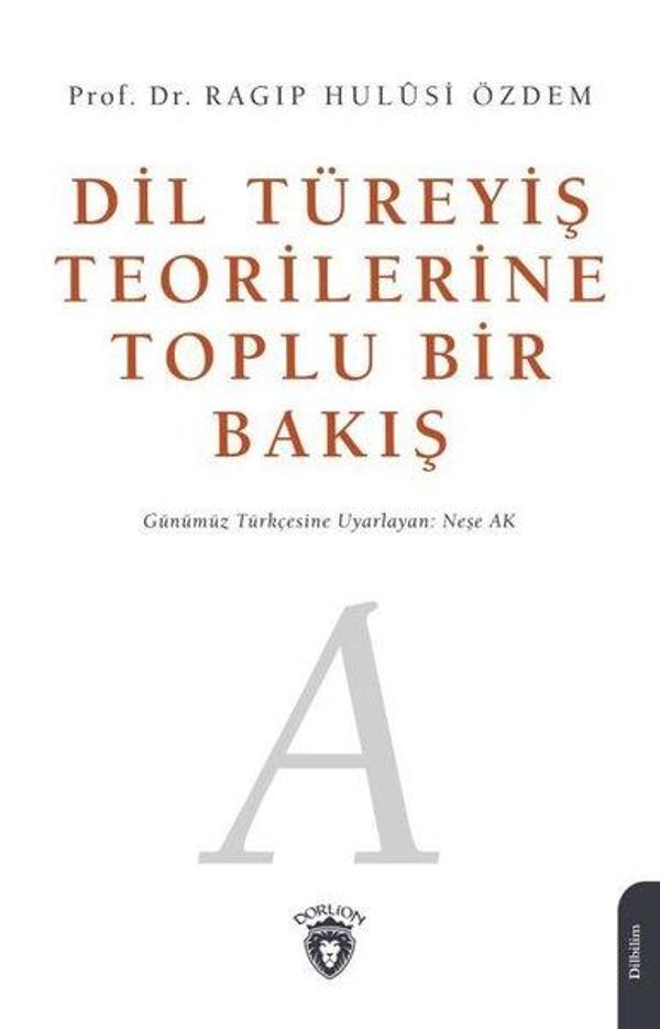 Dil Türeyiş Teorilerine Toplu Bir Bakış - Dorlion Yayınevi - Image 1