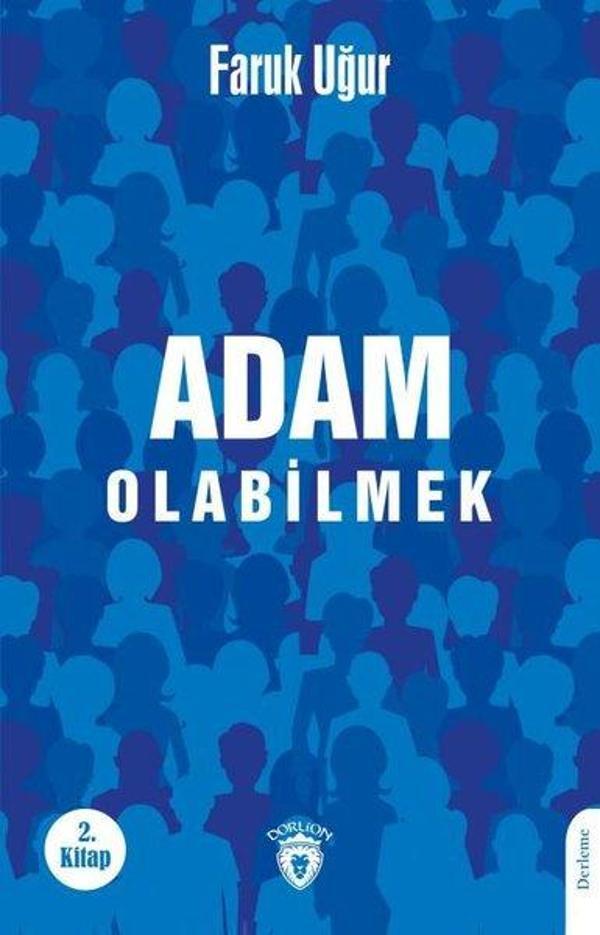 Adam Olabilmek - 2.Kitap - Dorlion Yayınevi - Image 1