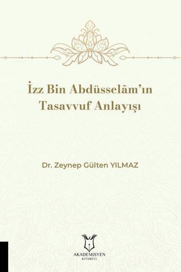 İzz Bin Abdüsselam'ın Tasavvuf Anlayışı - Akademisyen Kitabevi - Image 1