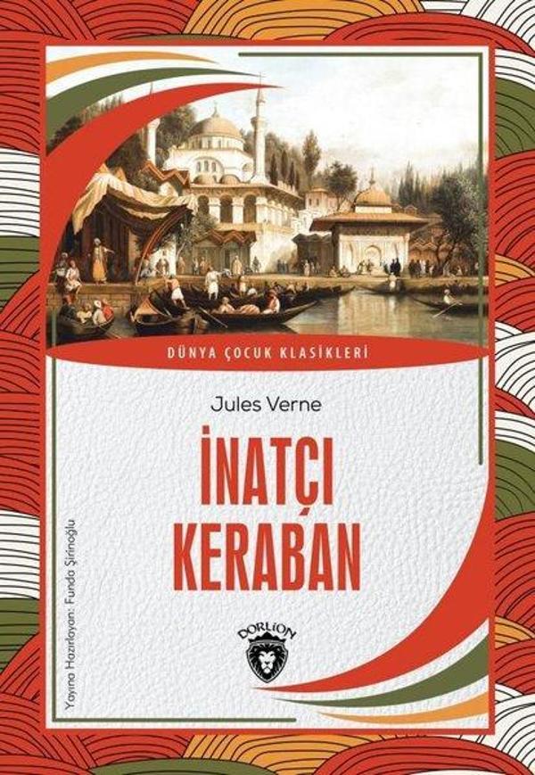 İnatçı Keraban - Dünya Çocuk Klasikleri - Dorlion Yayınevi - Image 1