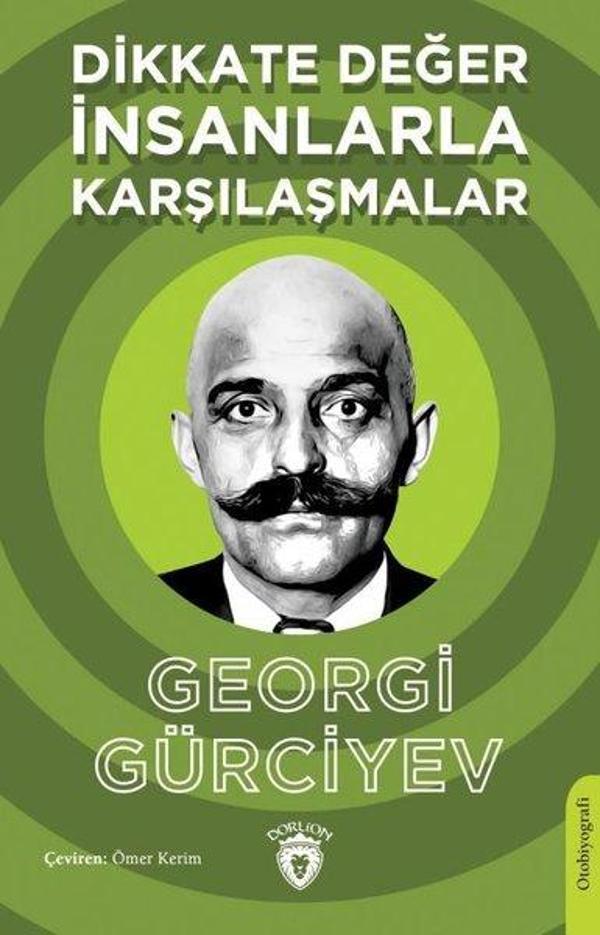 Dikkate Değer İnsanlarla Karşılaşmalar - Dorlion Yayınevi - Image 1