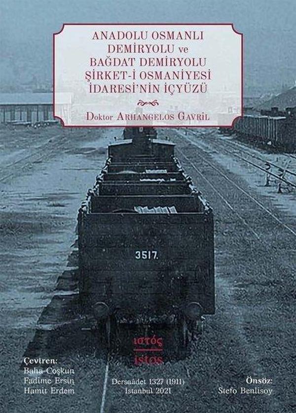 Anadolu Osmanlı Demiryolu ve Bağdat Demiryolu Şirket-i Osmaniyesi İdaresi'nin İçyüzü - İstos Yayınları - Image 1