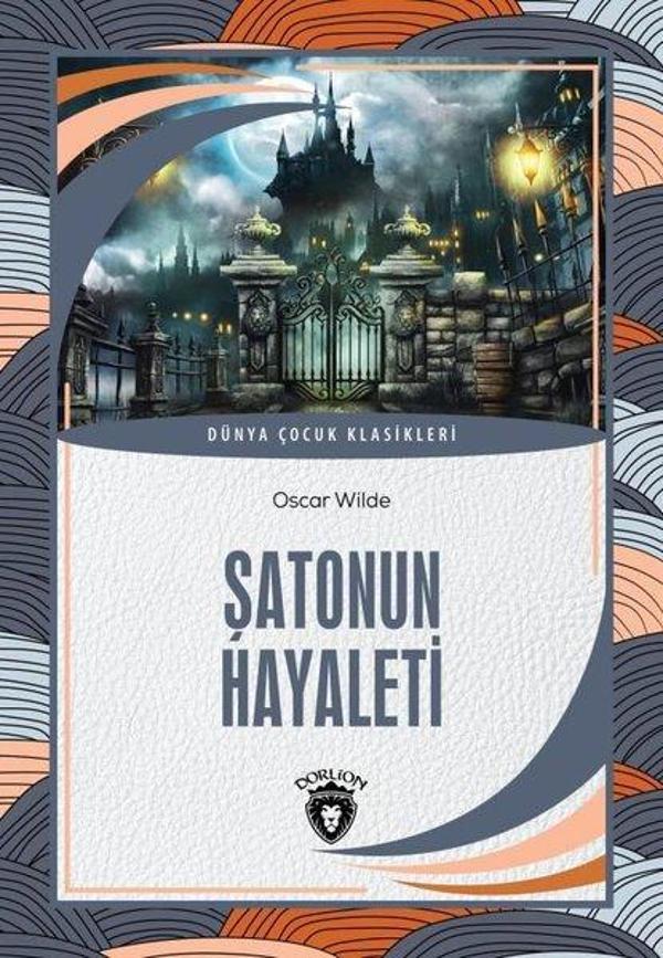 Şatonun Hayaleti - Dünya Çocuk Klasikleri - Dorlion Yayınevi - Image 1