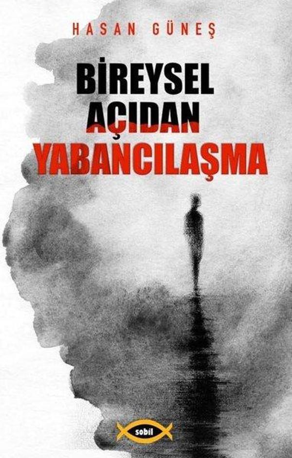 Bireysel Açıdan Yabancılaşma - Sobil Yayıncılık - Image 1