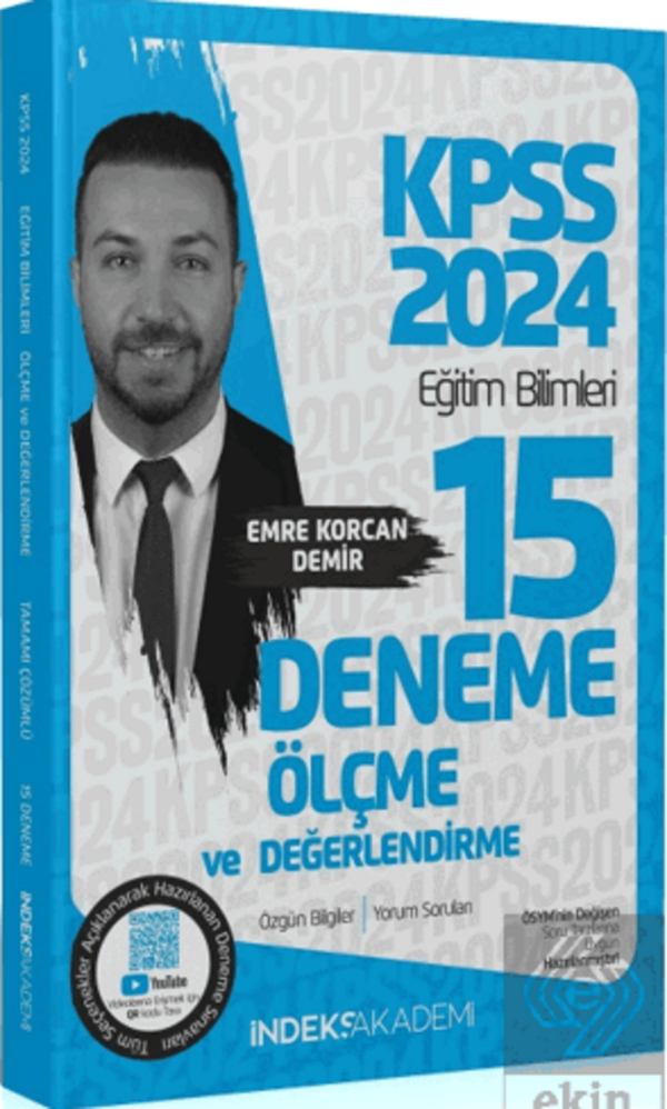 2024 KPSS Eğitim Bilimleri Ölçme ve Değerlendirme 15 Deneme Çözümlü - Emre Korcan Demir - İndeks Akademi Yayıncılık - Image 1